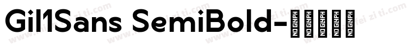 Gil1Sans SemiBold字体转换
